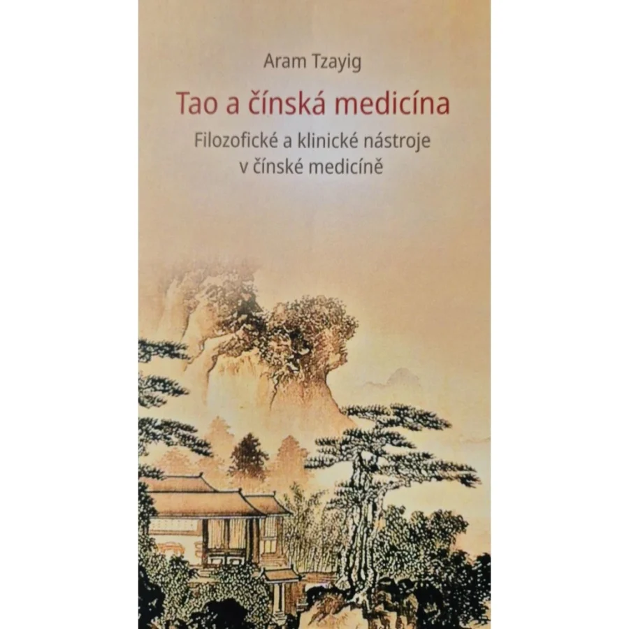Kniha Tao a čínská medicína – tradičná čínska medicína TCM Byliny